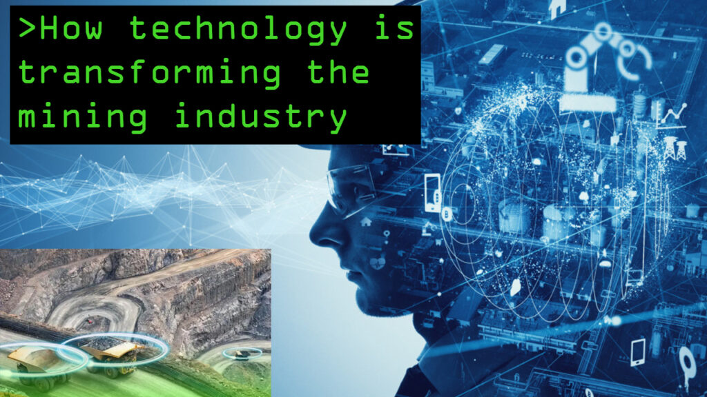 How Technology is Transforming the Mining Industry